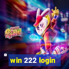 win 222 login